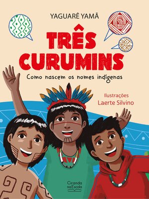 cover image of Três curumins--como nascem os nomes indígenas